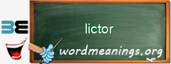 WordMeaning blackboard for lictor